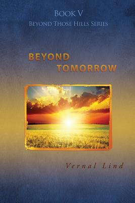 Beyond Tomorrow - Vernal Lind