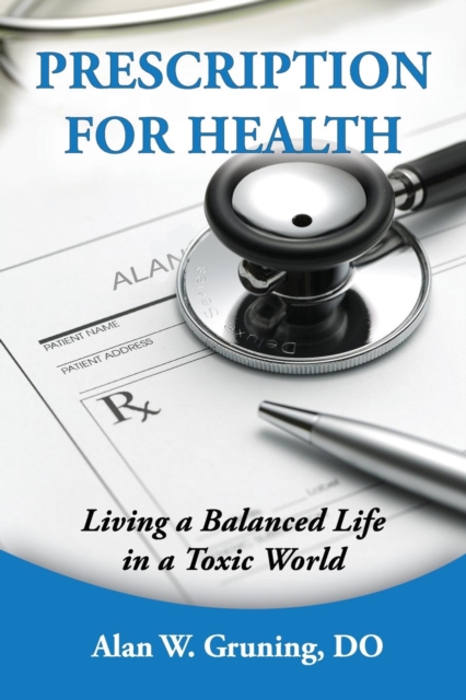 Prescription for Health - Alan W. Gruning