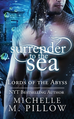 Surrender to the Sea - Michelle M. Pillow