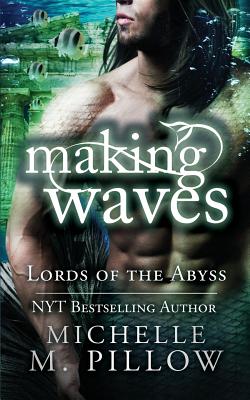 Making Waves - Michelle M. Pillow