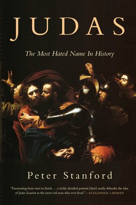 Coperta cărții 'Judas: The Most Hated Name in History - Peter Stanford'