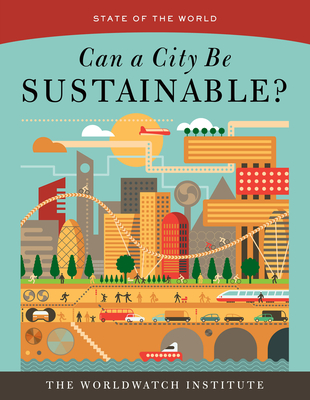 Can a City Be Sustainable? - Worldwatch Institute