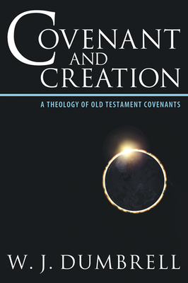 Covenant and Creation - W. J. Dumbrell