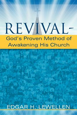 Coperta cărții 'Revival-God's Proven Method of Awakening His Church - Edgar H. Lewellen'