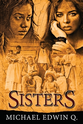 Sisters - Michael Edwin Q
