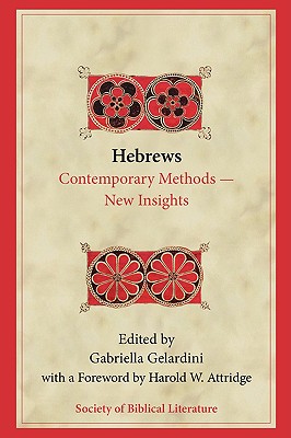 Hebrews: Contemporary Methods--New Insights - Gabriella Gelardini