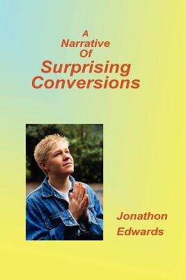 Coperta cărții 'Narrative of Suprising Conversions - Jonathan Edwards'