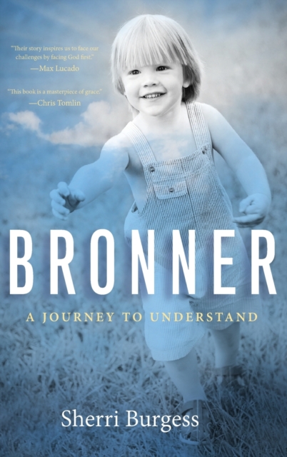 Bronner: A Journey to Understand: A Journey to Understand - Sherri Burgess