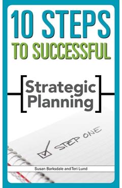 Coperta cărții '10 Steps to Successful Strategic Planning - Susan Barksdale'