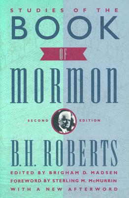 Studies of the Book of Mormon - B. H. Roberts