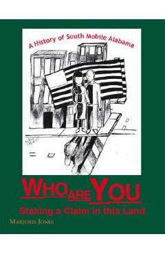 Coperta cărții 'Who Are You, Staking a Claim in This Land? - Marjorie Jones'