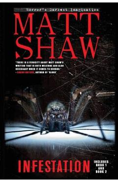 Coperta cărții 'Infestation: An Apocalyptic Horror: Includes Book 1 and Book 2 - Matt Shaw'