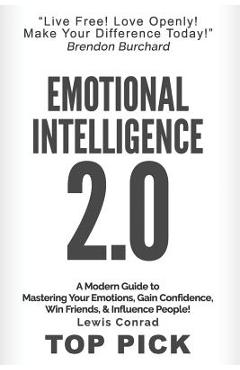 Coperta cărții 'Emotional Intelligence 2.0: A Modern Guide to Master Your Emotions, Gain Confidence, Win Friends & Influence People! -'