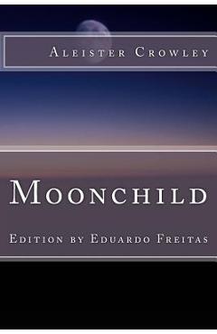 Poza produsului Moonchild - Eduardo Freitas