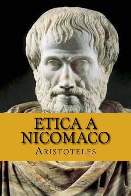 Etica a nicomaco (Spanish Edition) (Aristoteles) - Aristoteles Filosofo