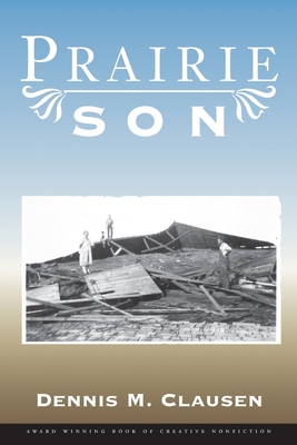 Prairie Son - Dennis M. Clausen