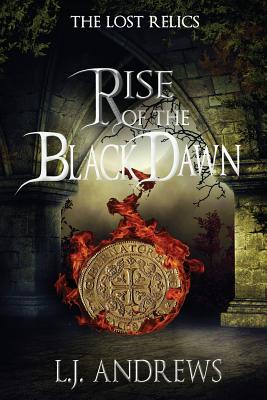 Rise of the Black Dawn - Lj Andrews