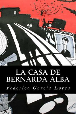 La Casa de Bernarda Alba - Federico García Lorca