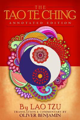 The Tao Te Ching: Annotated Edition - Lao Tzu