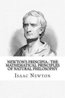 Newton's Principia: the mathematical principles of natural philosophy: To which is added Newton's system of the world - Andrew Motte