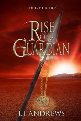 Rise of a Guardian - Lj Andrews