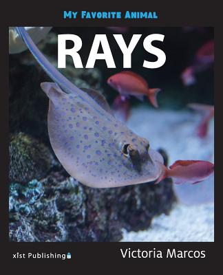 My Favorite Animal: Rays - Victoria Marcos