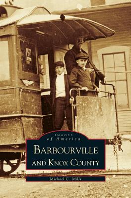 Barbourville & Knox County - Michael C. Mills