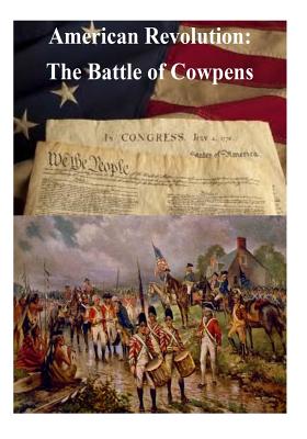 American Revolution: The Battle of Cowpens - Penny Hill Press Inc