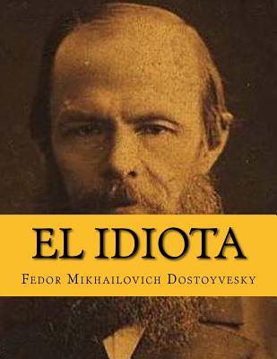 El Idiota (Spanish Edition) - Yordi Abreu