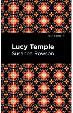 Coperta cărții 'Lucy Temple - Susanna Haswell Rowson'