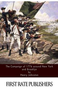 Coperta cărții 'The Campaign of 1776 around New York and Brooklyn - Henry Johnston'