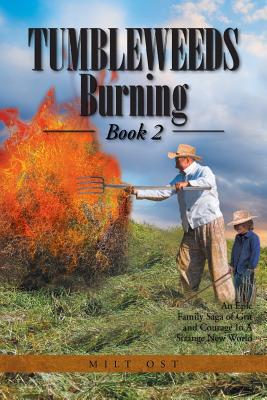 Tumbleweeds Burning Book 2 - Milt Ost