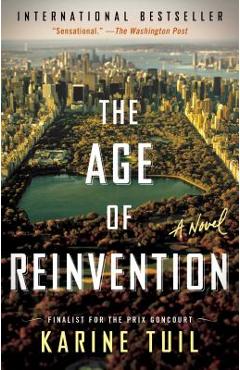 Coperta cărții 'The Age of Reinvention - Karine Tuil'
