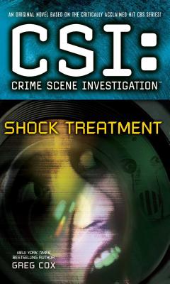 Csi: Crime Scene Investigation: Shock Treatment - Greg Cox