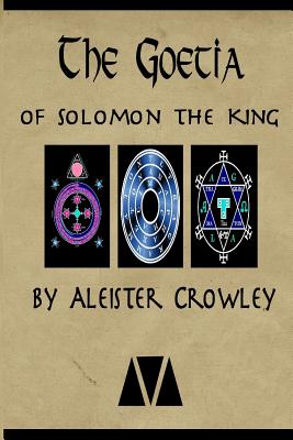 The Goetia of Solomon the King - Aleister Crowley