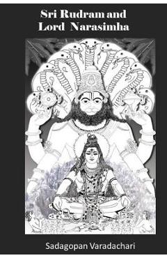Coperta cărții 'Sri Rudram and Lord Narasimha - Sadagopan Varadachari'