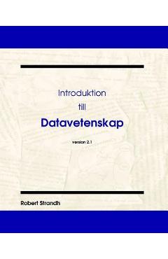 Poza produsului Introduktion till Datavetenskap - Robert Strandh