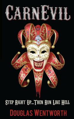 CarnEvil - Douglas Wentworth