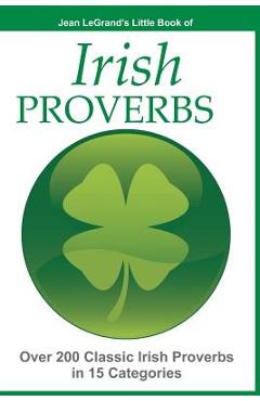 Coperta cărții 'IRISH PROVERBS - Over 200 Insightful Irish Proverbs in 15 Categories - Liam O'brien'