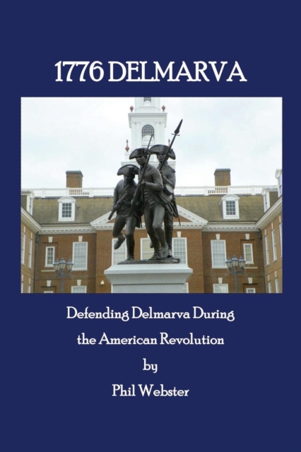 1776 Delmarva - Phil Webster