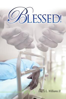 Blessed! - Harry L. Williams