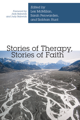 Stories of Therapy, Stories of Faith - Lex Mcmillan