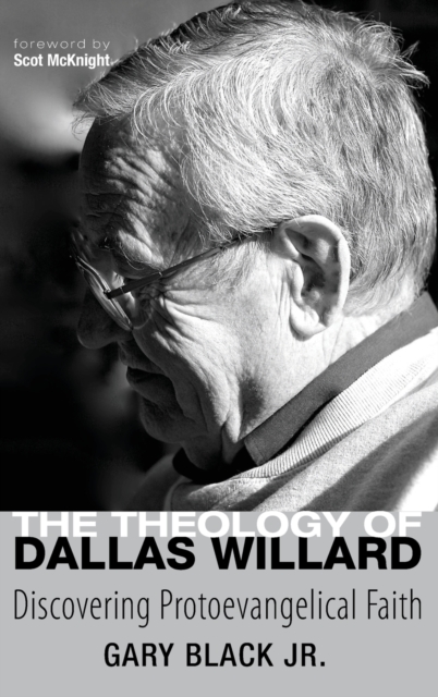 The Theology of Dallas Willard - Gary Black