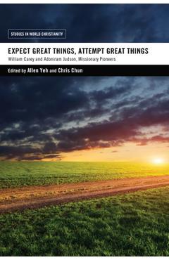 Coperta cărții 'Expect Great Things, Attempt Great Things - Allen Yeh'