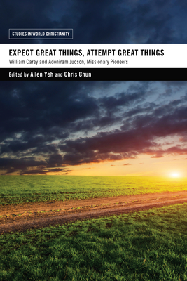 Expect Great Things, Attempt Great Things - Allen Yeh