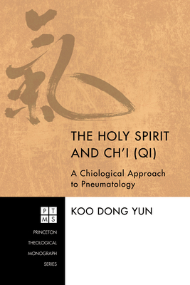 The Holy Spirit and Ch'i (Qi) - Koo Dong Yun