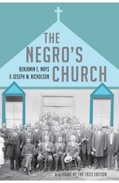 Coperta cărții 'The Negro's Church - Benjamin E. Mays'