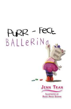 Coperta cărții 'Purr-fect Ballerina - Jenn Tran'