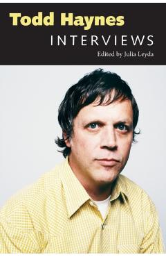 Poza produsului Todd Haynes: Interviews - Julia Leyda