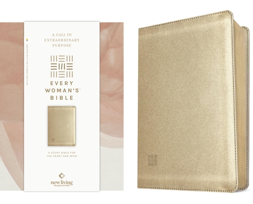 Coperta cărții 'NLT Every Woman's Bible, Filament-Enabled Edition (Leatherlike, Soft Gold) - Tyndale'